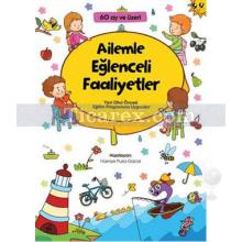 Ailemle Eğlenceli Faaliyetler | Hüsniye Puca Gazar