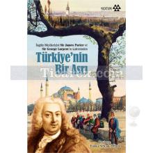 Türkiye'nin Bir Asrı | Sir George Larpent, Sir James Porter