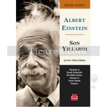 Son Yıllarım | Albert Einstein