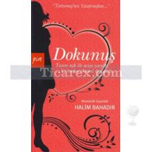 Dokunuş | Halim Bahadır