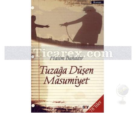 Tuzağa Düşen Masumiyet | Halim Bahadır - Resim 1