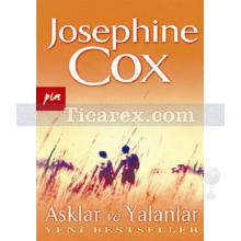 Aşklar ve Yalanlar | Josephine Cox