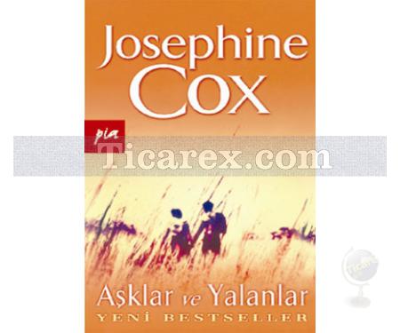 Aşklar ve Yalanlar | Josephine Cox - Resim 1