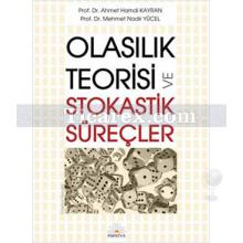 Olasılık Teorisi ve Stokastik Süreçler | Ahmet Hamdi Kayran, Mehmet Nadir Yücel