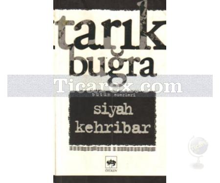 Siyah Kehribar | Tarık Buğra - Resim 1