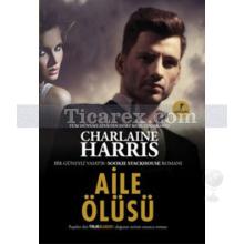 Aile Ölüsü | Charlaine Harris