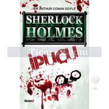 Sherlock Holmes: İpucu | Arthur Conan Doyle