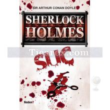 Sherlock Holmes: Suç | Arthur Conan Doyle
