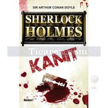 Sherlock Holmes: Kanıt | Arthur Conan Doyle