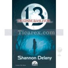 13: Değişim Başlıyor | Shannon Delany