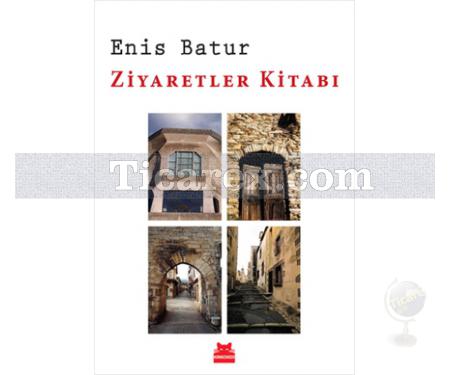 Ziyaretler Kitabı | Enis Batur - Resim 1