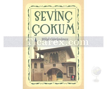 Hilal Görününce | Sevinç Çokum - Resim 1