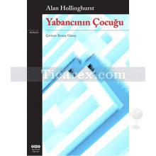 Yabancının Çocuğu | Alan Hollinghurst