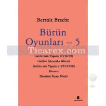 Bütün Oyunları - 5 | Bertolt Brecht