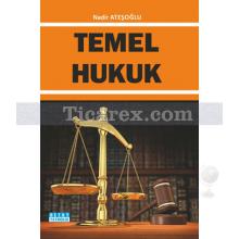 Temel Hukuk | Nadir Ateşoğlu