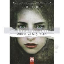 2054: Çıkış Yok | Teri Terry