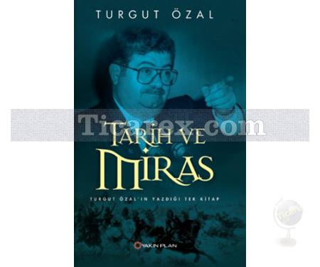 Tarih ve Miras | Turgut Özal - Resim 1