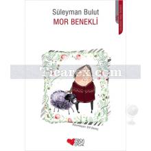 Mor Benekli | Süleyman Bulut