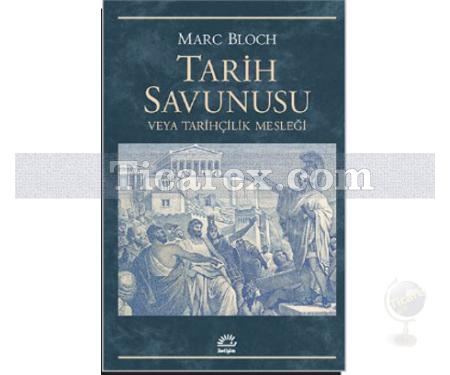 Tarih Savunusu veya Tarihçilik Mesleği | Marc Bloch - Resim 1