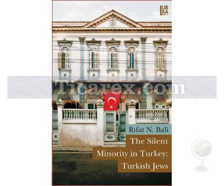 The Silent Minority in Turkey: Turkish Jews | Rıfat N. Bali - Resim 1