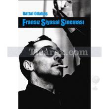 Fransız Siyasal Sineması | Battal Odabaşı