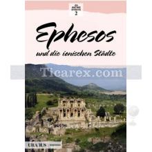 Ephesos und die Ionischen Stadte | Erdal Yazıcı
