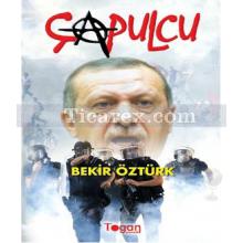 Çapulcu | Bekir Öztürk