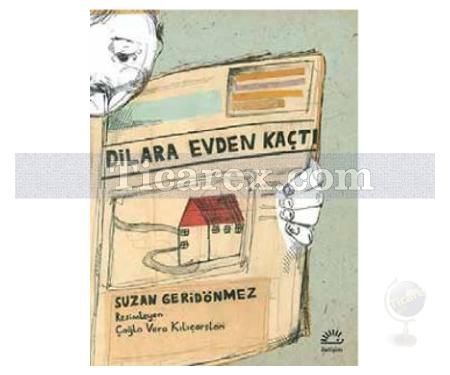 Dilara Evden Kaçtı | Suzan Geridönmez - Resim 1