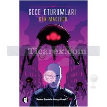 Gece Oturumları | Ken MacLeod