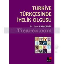 Türkiye Türkçesinde İyelik Olgusu | Fevzi Karademir