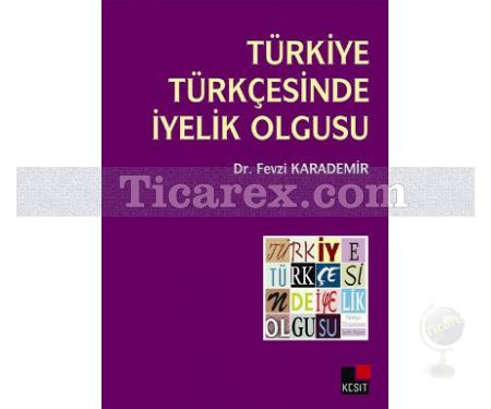 Türkiye Türkçesinde İyelik Olgusu | Fevzi Karademir - Resim 1