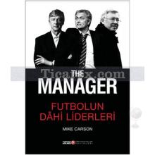 The Manager - Futbolun Dahi Liderleri | Mike Carson Carson