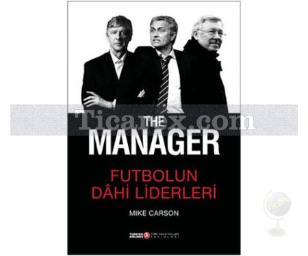 The Manager - Futbolun Dahi Liderleri | Mike Carson Carson - Resim 1