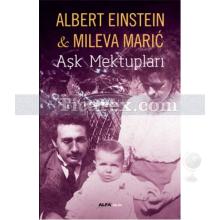 Aşk Mektupları | Albert Einstein, Mileva Maric