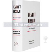 Tevhit Mesajı | Hasan Elik, Muhammed Coşkun