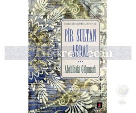Pir Sultan Abdal | Abdülbaki Gölpınarlı - Resim 1