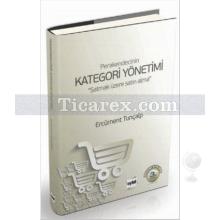 Perakendecinin Kategori Yönetimi | 'Satmak Üzere Satın Alma' | Ercüment Tunçalp