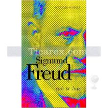 Sigmund Freud | Ruh ve Haz | Emine Ebru