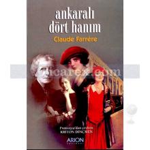 Ankaralı Dört Hanım | Claude Farrere