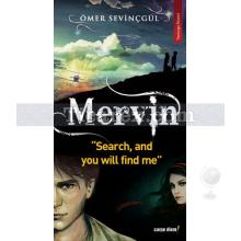 Mervin | Search, and You Will Find Me | Ömer Sevinçgül
