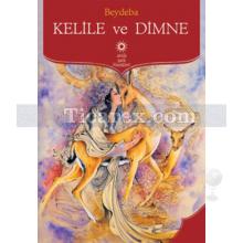 Kelile Ve Dimne | Beydebâ