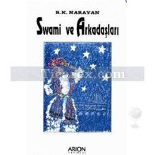 Swami ve Arkadaşları | R. K. Narayan