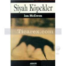 Siyah Köpekler | Ian McEwan
