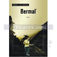 Bermal | Kemal Siyahhan