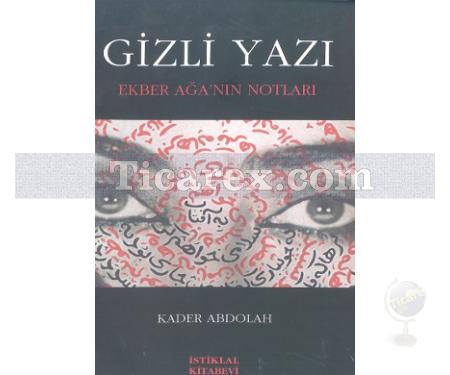 Gizli Yazı | Kader Abdolah - Resim 1