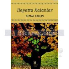 Hayatta Kalanlar | Kemal Yalçın