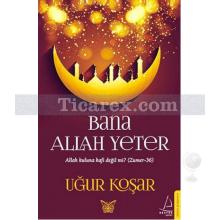 Bana Allah Yeter | Uğur Koşar