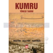 Kumru Yöresi Tarihi | İsmet Erçal, Mithat Baş, Şinasi Tepe