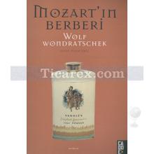 Mozart'ın Berberi | Wolf Wondratschek