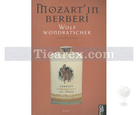 Mozart'ın Berberi | Wolf Wondratschek - Resim 1